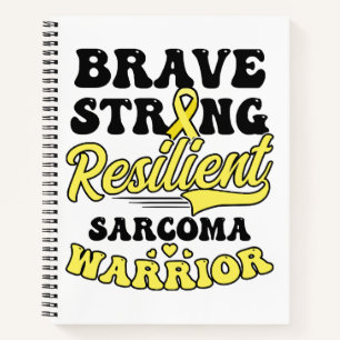 Sarcoma Cancer Shirt Brave Strong Resilient Notebook