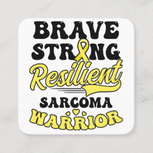 Sarcoma Cancer Shirt Brave Strong Resilient Square Business Card