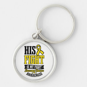 Sarcoma Cancer Shirt  His Fight My Fight  Key Ring