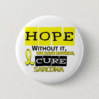Sarcoma HOPE 2 6 Cm Round Badge
