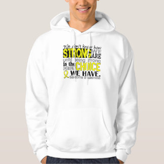 Sarcoma How Strong We Are Hoodie