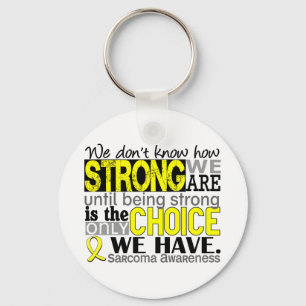 Sarcoma How Strong We Are Key Ring