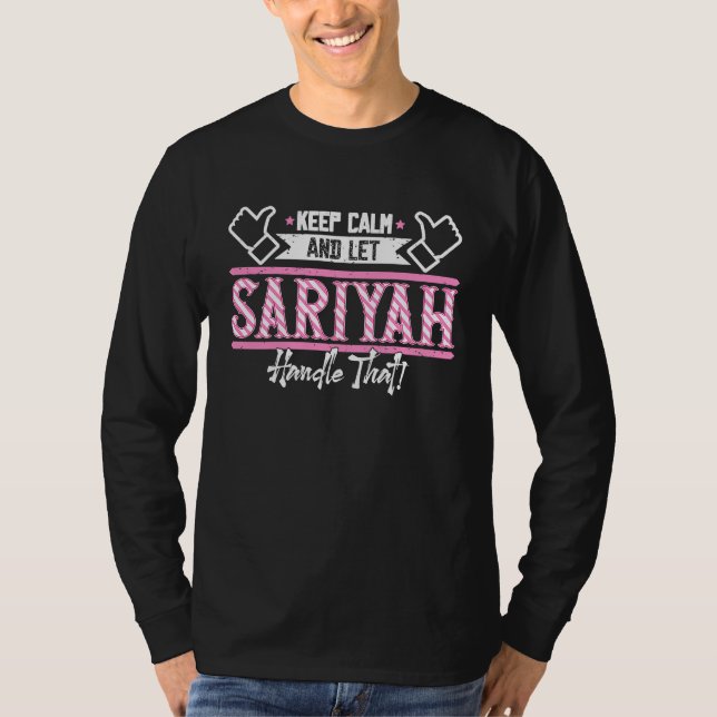 Sariyah Keep Calm and let Sariyah Handle that T-Shirt (Front)
