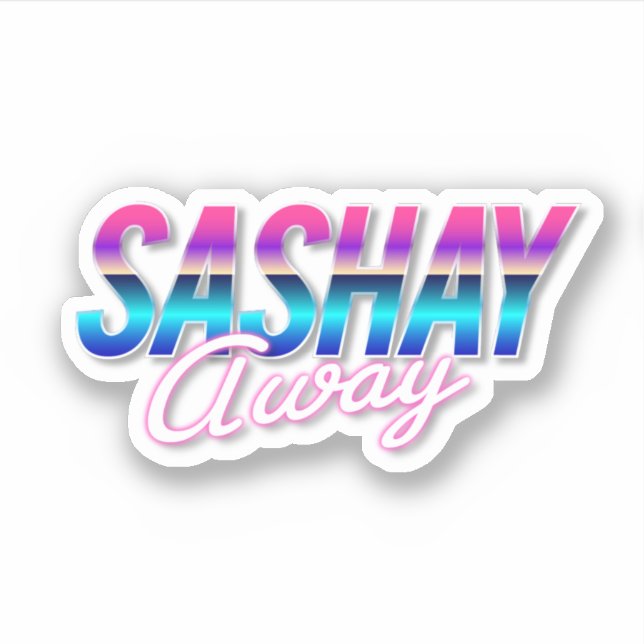 Sashay Away (Front)