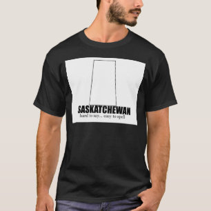 saskatchewan simple drawing, hard to say T-Shirt