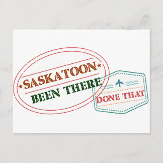 Saskatoon Been there done that Postcard