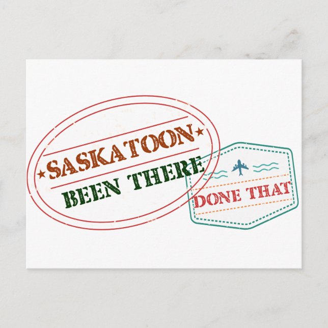 Saskatoon Been there done that Postcard (Front)