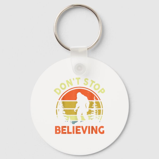 Sasquatch Bigfoot Don't Stop Believing Funny Bigfo Key Ring (Front)