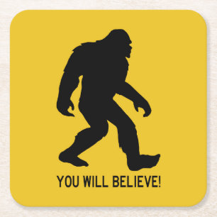 Sasquatch (Bigfoot) You Will Believe! Square Paper Coaster