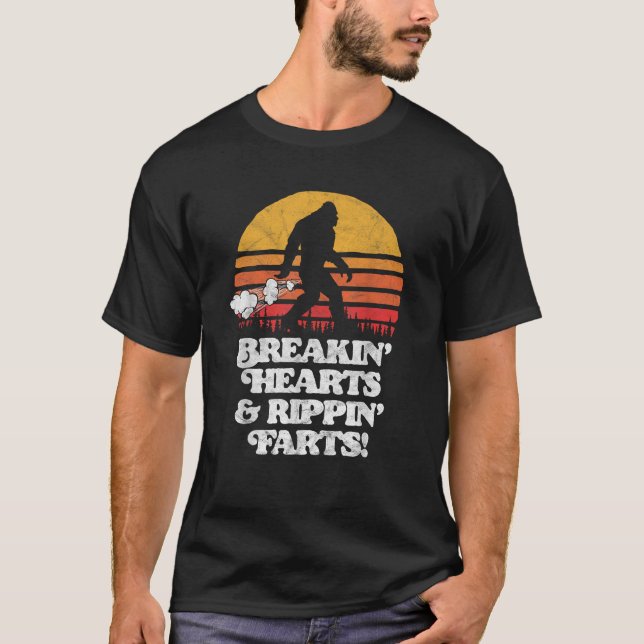 Sasquatch Breakin Hearts Rippin Farts Funny Bigfoo T-Shirt (Front)