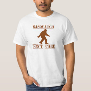 SASQUATCH DON'T CARE T-SHIRT