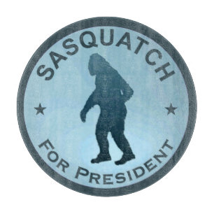 Sasquatch For President Cutting Board
