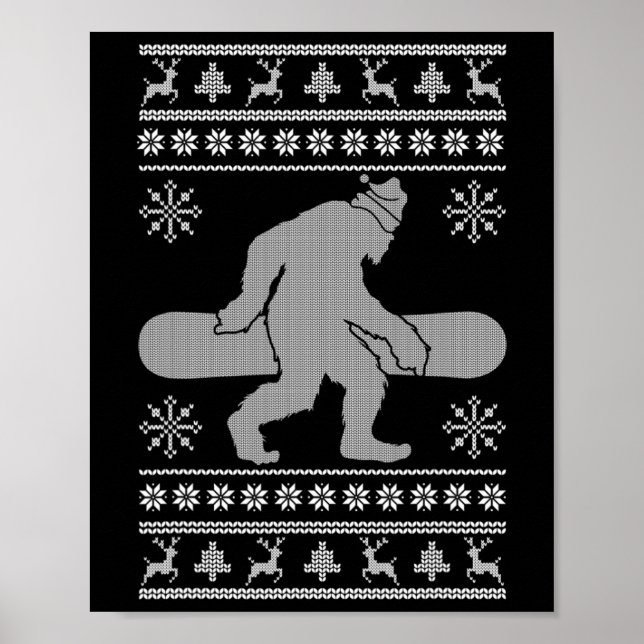 Sasquatch Going Snowboarding Ugly Christmas Bigfoo Poster (Front)