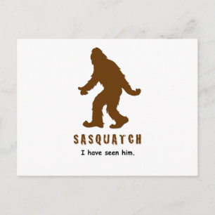 Sasquatch - I have seen him Postcard