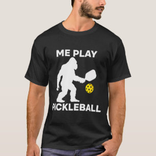 Sasquatch play pickleball funny bigfoot player T-Shirt