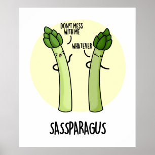 Sassparagus Funny Asparagus Vegetable Pun  Poster