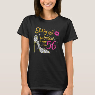 Sassy and fabulous at 56 Years Old 56th Birthday s T-Shirt