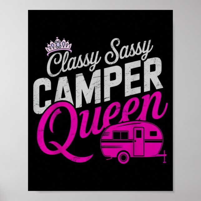 Sassy Camper Queen Classy Camping Squad Glamping Poster (Front)