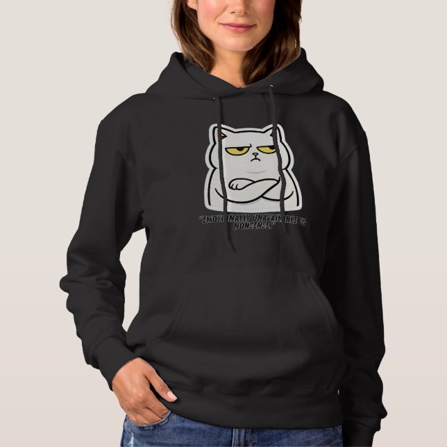 Sassy Cat Sticker – Emotionally Unavailable to Non Hoodie (Front)