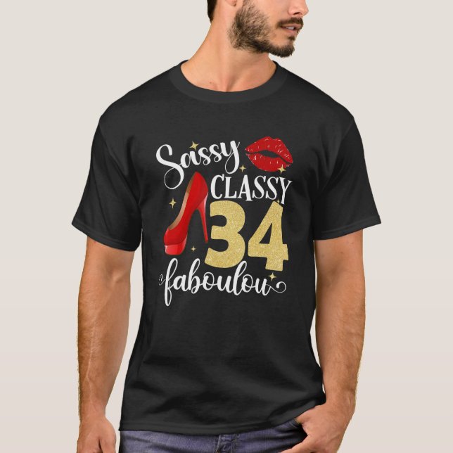 Sassy Classy Fabulous 34th Birthday Women High Hee T-Shirt (Front)