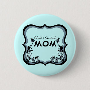 Sassy Floral World's Greatest Mum Button