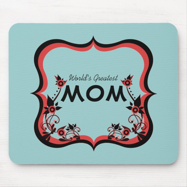Sassy Floral World's Greatest Mum Mousepad (Front)