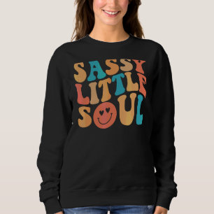 Sassy Kids Soul Little Baby Girl Sassy Child Cute Sweatshirt