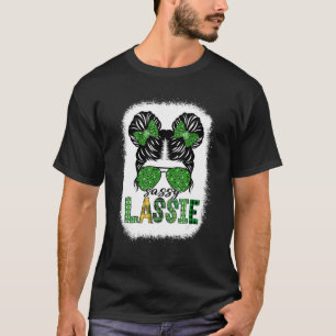 Sassy Lassie Cute Messy Bun St Patricks Day Irish  T-Shirt