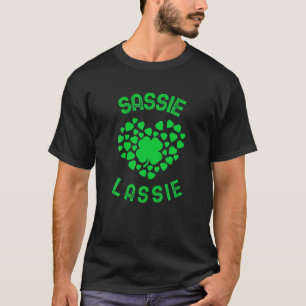 Sassy Lassie Funny St Patrick's Day For Girls Wome T-Shirt