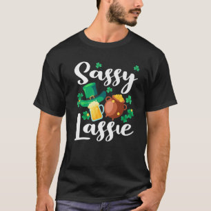 Sassy Lassie St. Patrick's Day Funny T-Shirt