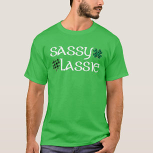 Sassy Lassie St Patricks Day Girls Toddler Women T-Shirt
