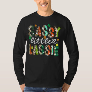 Sassy Little Lassie Cute Shamrock Funny St Patrick T-Shirt