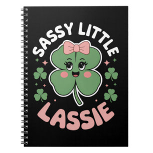 Sassy Little Lassie Funny St Patrick's Day Notebook