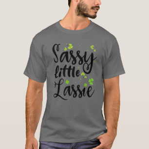 Sassy Little Lassie St. Patrick's Day Funny T-Shirt