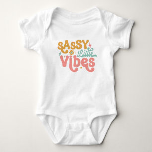 Sassy Little Vibes Baby Girl Bodysuit