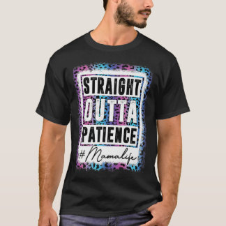 Sassy Mama Tee Straight Outta Patience Leopard Mam
