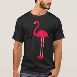 Sassy Old Bird Flamingo Shirt Birthday Gift Mum or