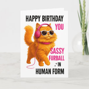Sassy Orange Cat Birthday Card, Humourous Pet Card