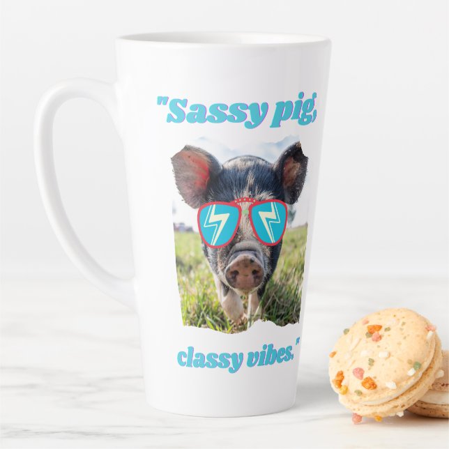 Sassy Pig  Classic Vibes- Pig Quote Latte Mug (In Situ)