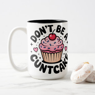 Sassy Pink Cupcake Snarky Humourous Design Two-Tone Coffee Mug