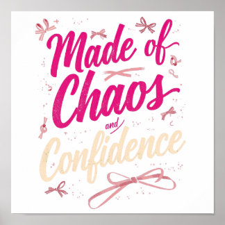 Sassy Pink Typography Chaos And Confidence Poster