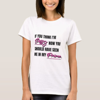 Sassy, Prime t shirt