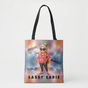 Sassy Sadie Fierce, Fabulous and Fearless Tote Bag
