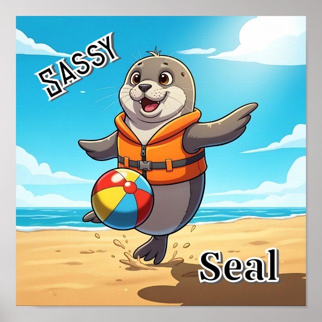 Sassy Seal | Cute Cartoon Kid's Nursery Art Poster (Front)