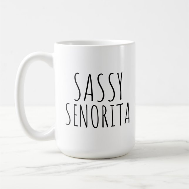 Sassy Senorita Funny Coffee Mugs for Her (Left)