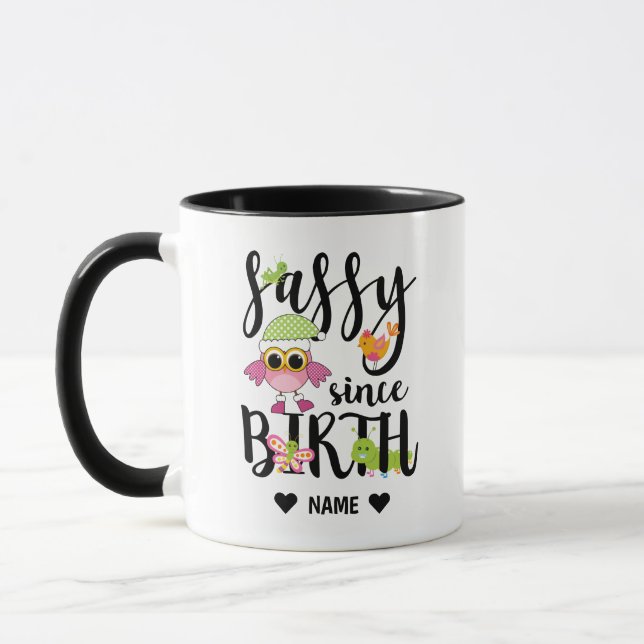 Sassy Since Birth Mug (Left)