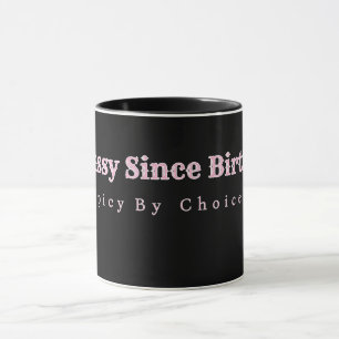 Sassy Since Birth Personalised Coffe Mug