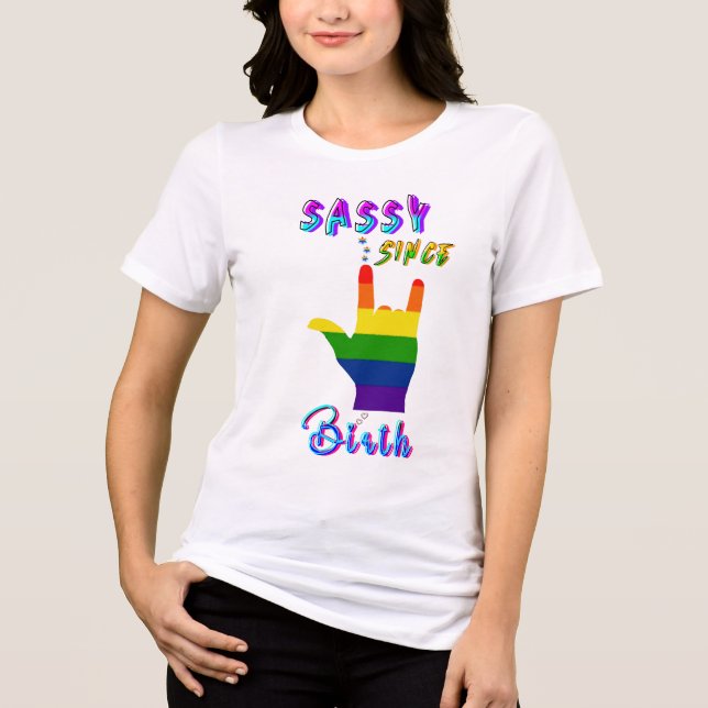 Sassy Since Birth Tri-Blend Shirt (Front)