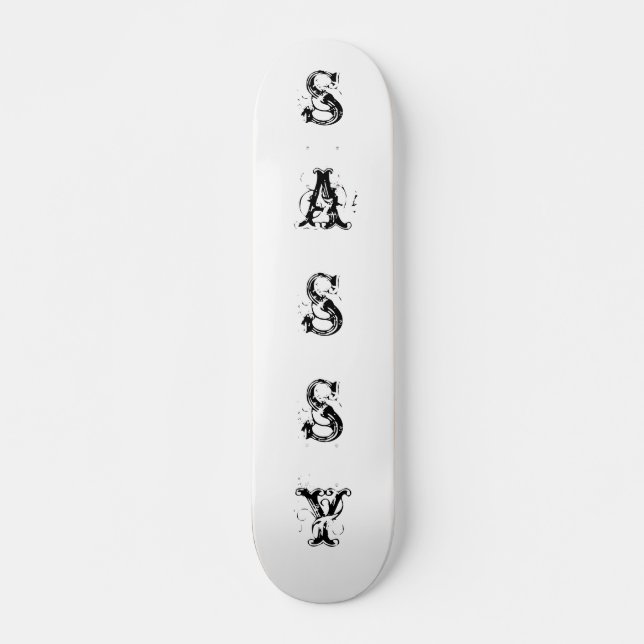 SASSY SKATEBOARD (Front)