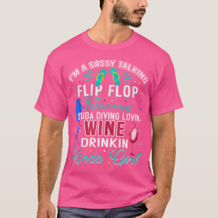Sassy Talking Scuba Diving Wine Drinking Girl Funn T-Shirt